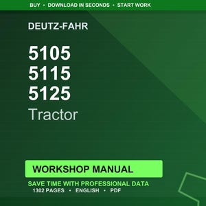 Deutz-Fahr 5105, 5115, 5125 Tractor Workshop Manual 307.W.1440.EN Service Repair PDF | Instant Download