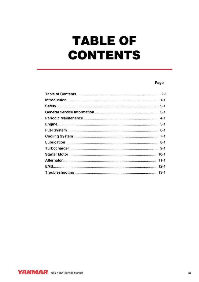 May include: A page from a service manual with the title "TABLE OF CONTENTS" in bold black letters. The table lists topics such as "Engine", "Fuel System", and "Troubleshooting", with corresponding page numbers.