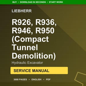 May include: A digital service manual for Liebherr hydraulic excavators, including models R926, R936, R946, and R950. The manual covers compact tunnel demolition and is labeled "Service Manual". The image has a dark background with white text.