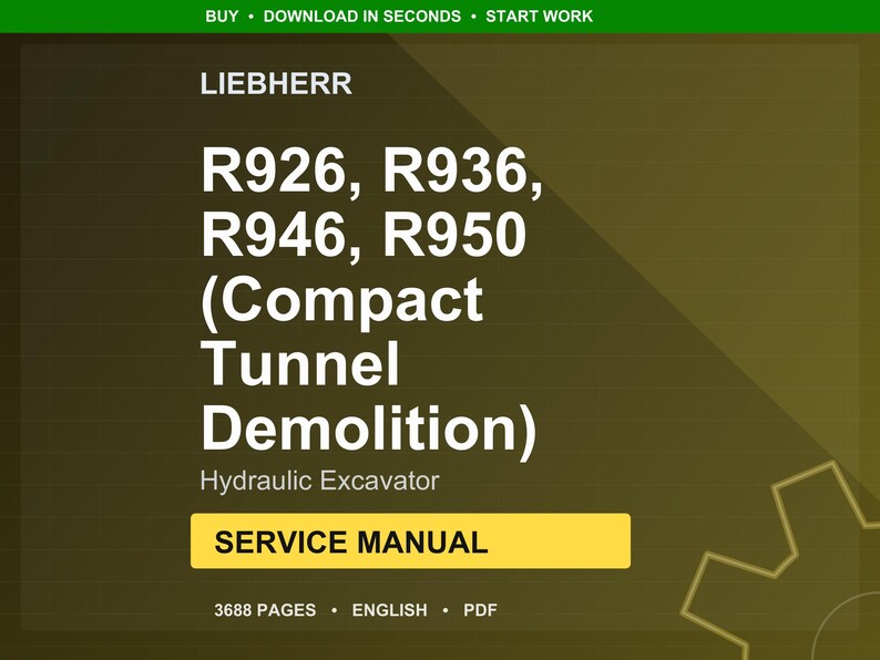 May include: A digital service manual for Liebherr hydraulic excavators, including models R926, R936, R946, and R950. The manual covers compact tunnel demolition and is labeled "Service Manual". The image has a dark background with white text.