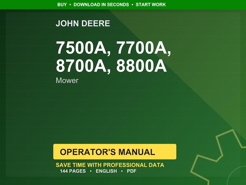 K&ouml;nnte beinhalten: Gr&uuml;ner Hintergrund mit dem Text "JOHN DEERE" oben. Darunter steht "7500A, 7700A, 8700A, 8800A Mower". Ein gelbes Rechteck enth&auml;lt "OPERATOR'S MANUAL" und Informationen zum Inhalt des Handbuchs.