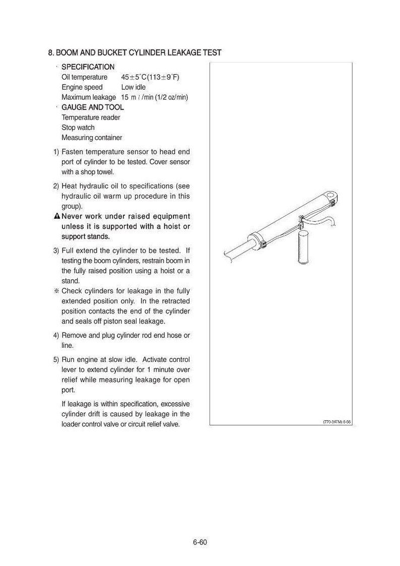 May include: Diagram detailing a boom and bucket cylinder leakage test, with specifications such as oil temperature and engine speed. Instructions are provided for the testing procedure, including gauge and tool requirements.