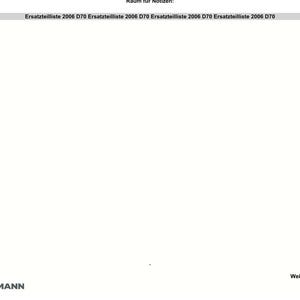 May include: A white page with the text "Ersatzteilliste 2006 D70" repeated across the top. The Weidemann logo is in the bottom left corner, and "Weidemann 2006 D70" is in the bottom right.