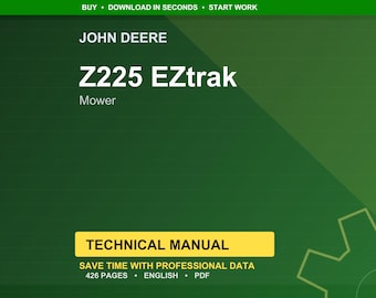 John Deere Z225 Eztrak Mower Technical Manual PDF | Instant Download