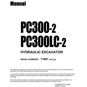 May include: A white shop manual cover with the text "Shop Manual" at the top. The manual is for a hydraulic excavator, model PC300-2 and PC300LC-2. The serial numbers are 11001 and up. Copyright 2011 Komatsu.