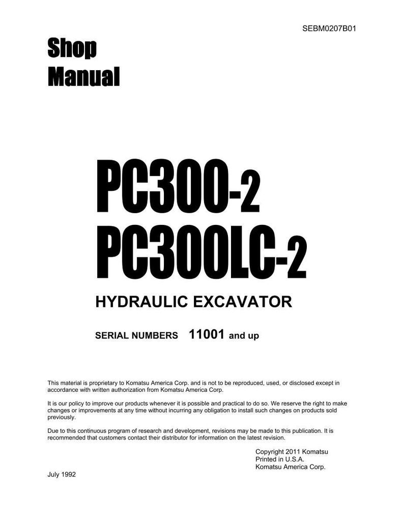 May include: A white shop manual cover with the text "Shop Manual" at the top. The manual is for a hydraulic excavator, model PC300-2 and PC300LC-2. The serial numbers are 11001 and up. Copyright 2011 Komatsu.