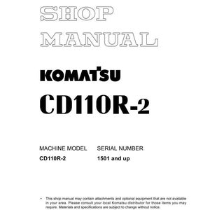 May include: A white shop manual featuring the text "SHOP MANUAL" in a bold, outlined font. The KOMATSU logo and "CD110R-2" are displayed below. The manual includes machine model and serial number details.