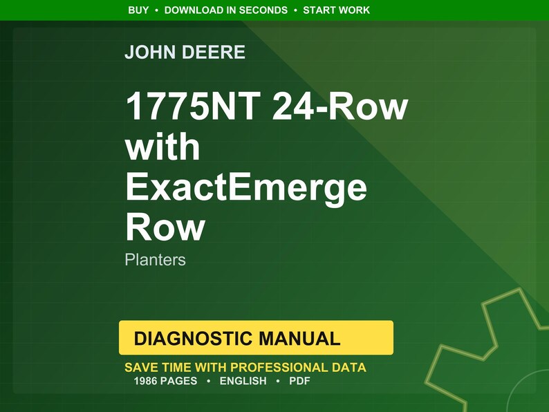 Op de afbeelding: Een groene achtergrond toont het John Deere-logo en tekst voor een 1775NT 24-rijige planter met ExactEmerge Row. De afbeelding bevat de woorden "Planters" en "Diagnostic Manual". Extra tekst luidt "Save time with professional data" en "1986 pages. English. PDF."