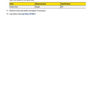 May include: A technical diagram with tables detailing valve seat and valve face measurements. The specifications include angles of 45 degrees. Instructions are provided for valve maintenance, including using a 30-degree cutter.