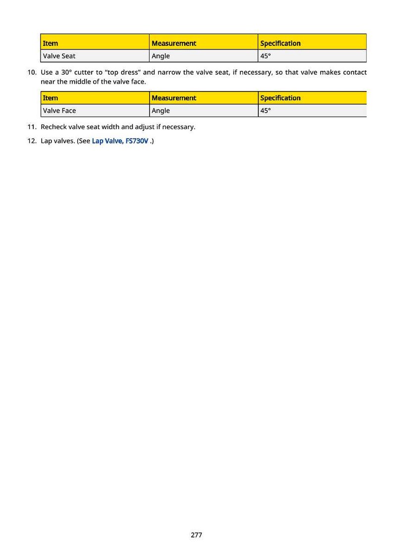 May include: A technical diagram with tables detailing valve seat and valve face measurements. The specifications include angles of 45 degrees. Instructions are provided for valve maintenance, including using a 30-degree cutter.