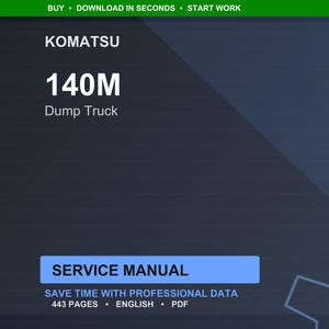 Pode incluir: Um manual de servi&ccedil;o digital para um dump truck Komatsu 140M. A capa &eacute; azul escuro com texto branco que diz "KOMATSU 140M Dump Truck" e "SERVICE MANUAL". O manual cont&eacute;m 443 p&aacute;ginas de dados profissionais em ingl&ecirc;s.