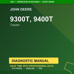 Op de afbeelding: Een groene achtergrond met de tekst "JOHN DEERE" bovenaan. Daaronder staat "9300T, 9400T Tractor". Een gele rechthoek zegt "DIAGNOSTIC MANUAL". De afbeelding vermeldt ook "579 PAGES ENGLISH PDF."