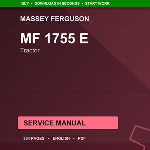 May include: A digital service manual for a Massey Ferguson MF 1755 E tractor. The cover is a deep red with white text that reads "MASSEY FERGUSON", "MF 1755 E", and "Tractor". The manual is 254 pages and in English.