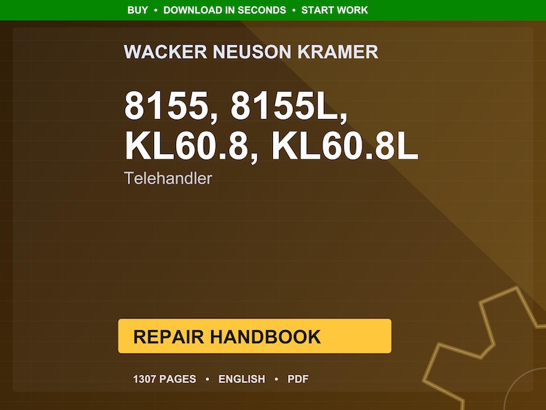 May include: A digital repair handbook for Wacker Neuson Kramer telehandlers, including models 8155, 8155L, KL60.8, and KL60.8L. The cover is a dark brown with white text and a yellow rectangle that says "REPAIR HANDBOOK". The handbook is 1307 pages.