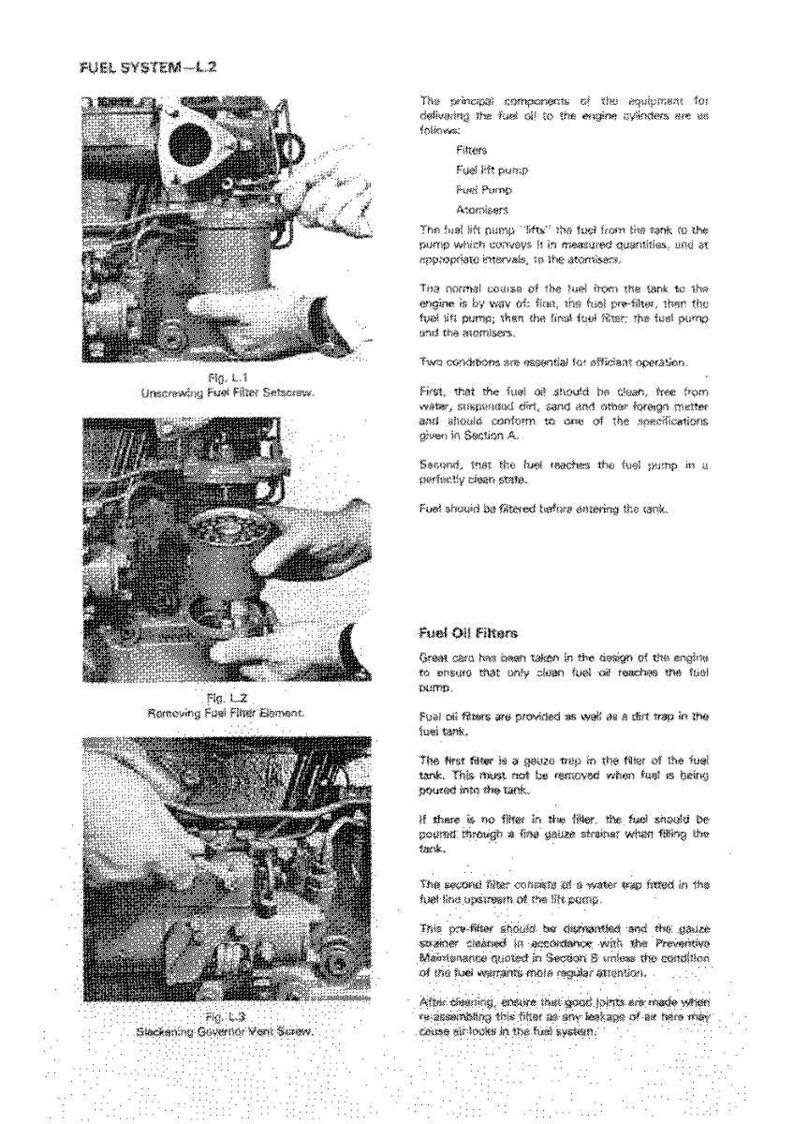 May include: Diagram of a fuel system with instructions for maintenance. Includes images of unscrewing a fuel filter setscrew, removing a fuel filter element, and slackening a governor vent screw. Text details fuel filter components.