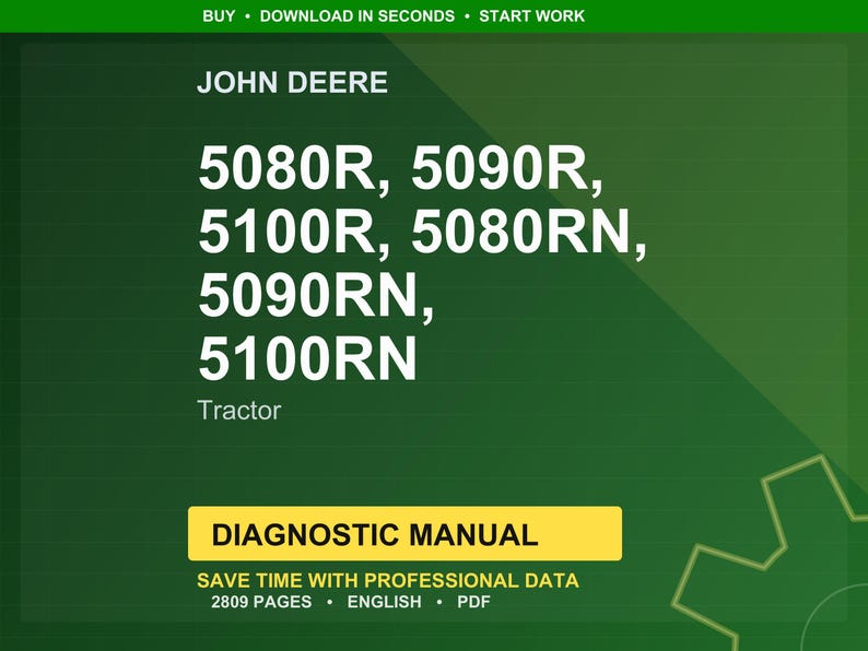 Puede incluir: Un fondo verde presenta el texto "JOHN DEERE" y los n&uacute;meros de modelo de tractor: 5080R, 5090R, 5100R, 5080RN, 5090RN y 5100RN. Una pancarta amarilla dice "DIAGNOSTIC MANUAL". La imagen tambi&eacute;n indica "SAVE TIME WITH PROFESSIONAL DATA".