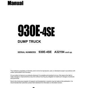 May include: A white manual titled "Shop Manual" with the text "930E-4SE DUMP TRUCK." The serial numbers are listed as 930E-4SE and A32194 and up. The Komatsu logo is at the bottom.