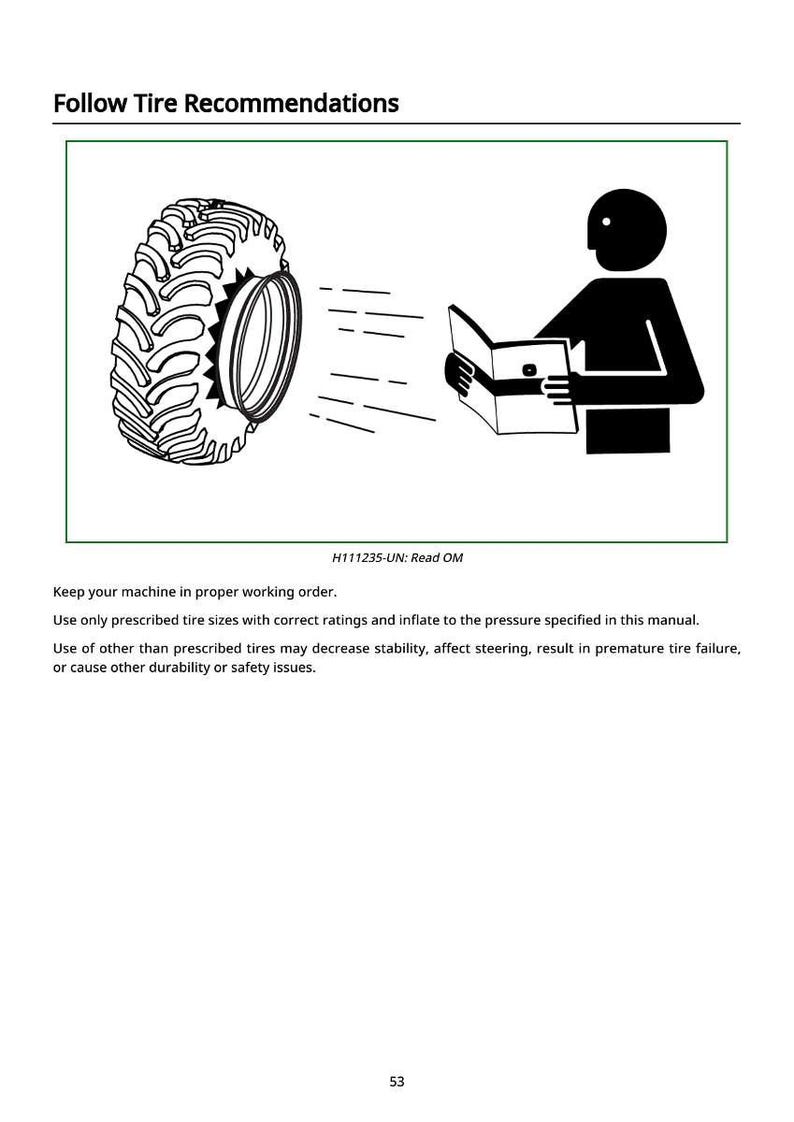 May include: An illustration with the text "Follow Tire Recommendations". It shows a tire, a person reading a manual, and the text "H111235-UN: Read OM". The image is a guide for tire maintenance.