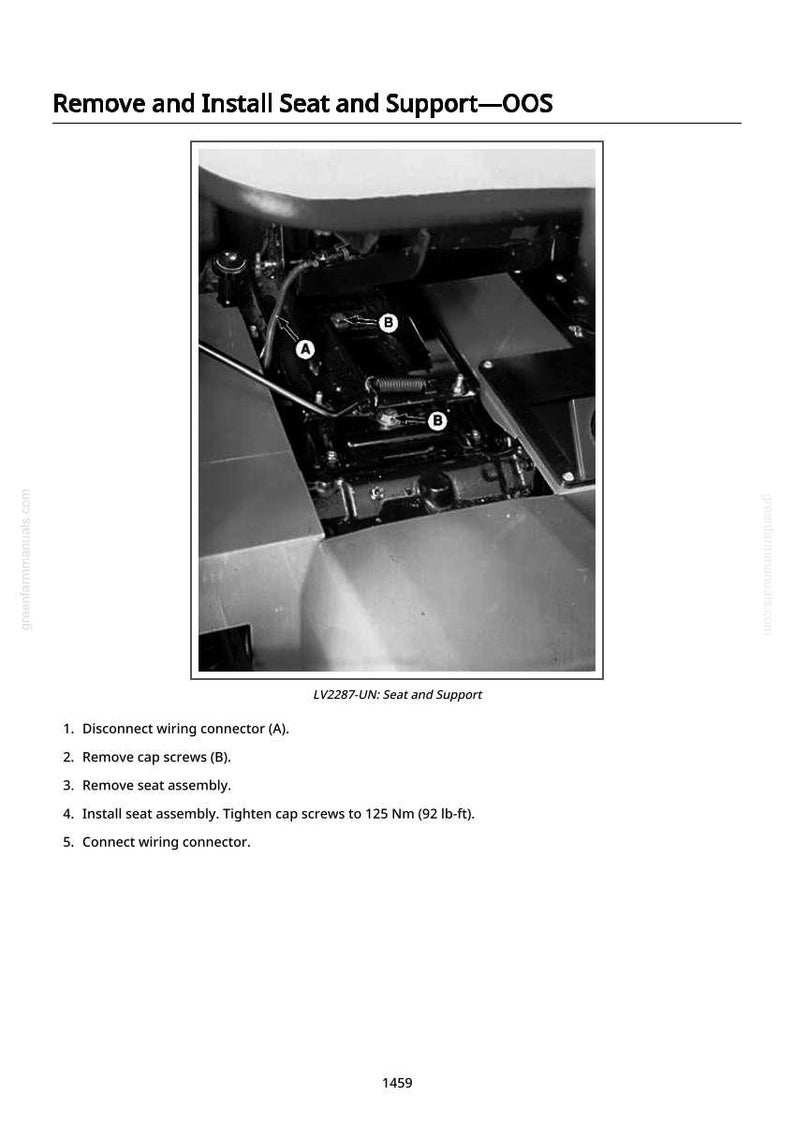 May include: Diagram showing the process of removing and installing a seat and support. The image highlights the seat assembly with labels A and B. Text instructions detail the steps, including disconnecting the wiring connector, removing cap screws, and tightening to 125 Nm (92 lb-ft).