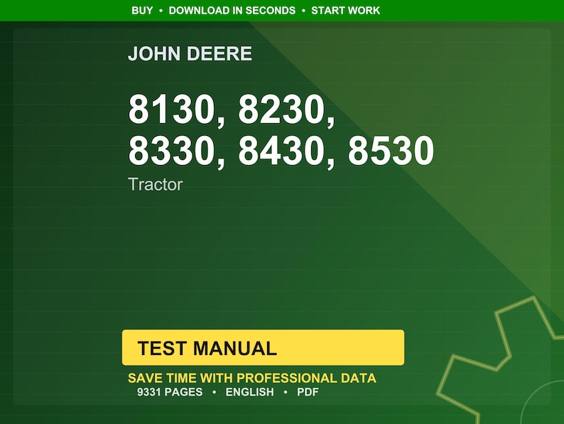Pu&ograve; includere: Uno sfondo verde con il logo John Deere e i numeri dei modelli di trattore: 8130, 8230, 8330, 8430 e 8530. La parola "Trattore" &egrave; sotto. Un rettangolo giallo indica "TEST MANUAL". &Egrave; visibile anche il testo "SAVE TIME WITH PROFESSIONAL DATA".