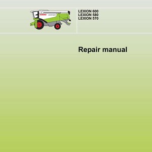May include: A repair manual cover featuring the CLAAS logo in red. The image includes a green and white combine harvester illustration and the text "LEXION 600, LEXION 580, LEXION 570". The words "Repair manual" are also visible.
