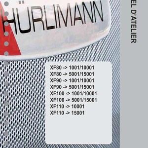 May include: A manual with the text "H&Uuml;RLIMANN" and "MANUEL D'ATELIER". The image features a list of model numbers and codes. The background is a silver mesh pattern.