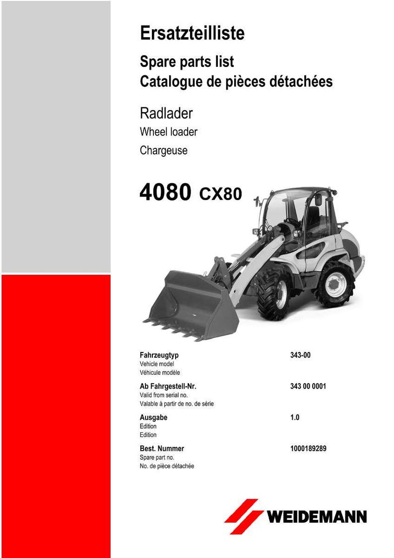 May include: Spare parts list for a Weidemann 4080 CX80 wheel loader. The image shows the vehicle in grayscale, with text in English, German, and French. The document includes the vehicle model, serial number, and spare part numbers.