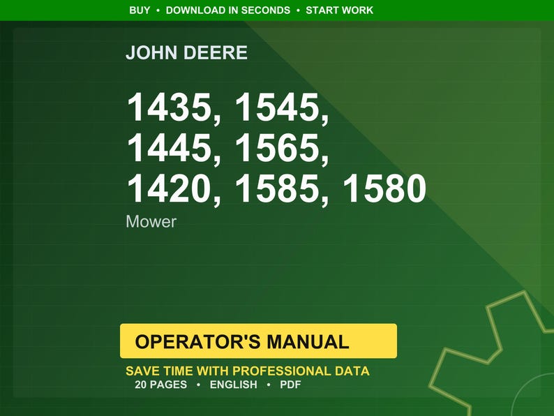 Puede incluir: Un fondo verde muestra el logotipo de John Deere y los n&uacute;meros de modelo de la segadora: 1435, 1545, 1445, 1565, 1420, 1585 y 1580. Debajo, una pancarta amarilla dice "OPERATOR'S MANUAL". El texto indica que el manual contiene 20 p&aacute;ginas y est&aacute; en ingl&eacute;s.