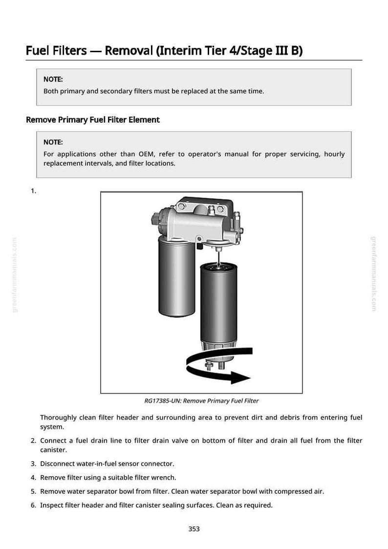 May include: Diagram illustrating the removal of a primary fuel filter, with text instructions and a detailed view of the filter assembly. The image includes the text "Fuel Filters - Removal" and "RG17385-UN: Remove Primary Fuel Filter".