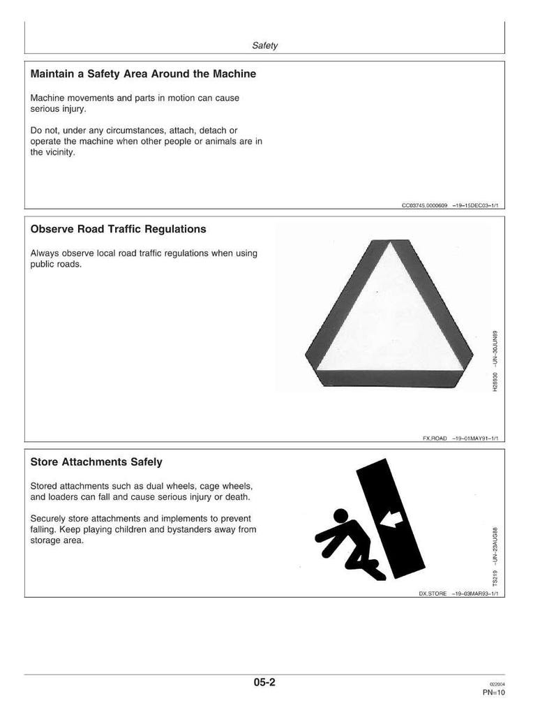 May include: A page from a safety manual with three sections. The first section advises maintaining a safety area around machinery. The second section advises observing road traffic regulations. The third section advises storing attachments safely.