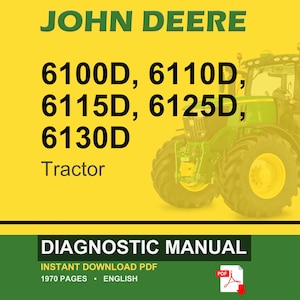 Pu&ograve; includere: Copertina di un manuale di diagnostica per trattori John Deere. L'immagine presenta un trattore verde su sfondo giallo con la scritta "JOHN DEERE" e i numeri di modello del trattore. La sezione inferiore recita "DIAGNOSTIC MANUAL".