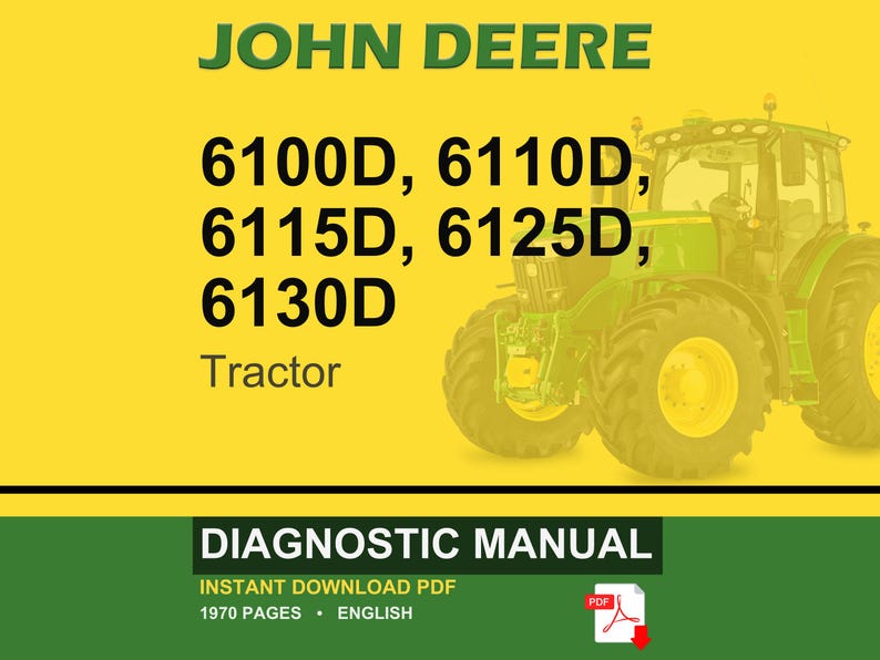 Pu&ograve; includere: Copertina di un manuale di diagnostica per trattori John Deere. L'immagine presenta un trattore verde su sfondo giallo con la scritta "JOHN DEERE" e i numeri di modello del trattore. La sezione inferiore recita "DIAGNOSTIC MANUAL".