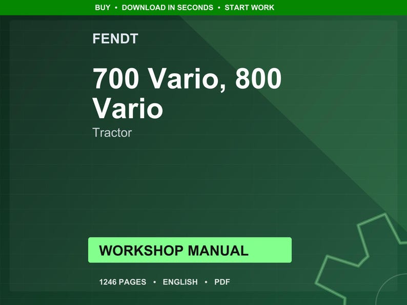 May include: A digital workshop manual for Fendt 700 Vario and 800 Vario tractors. The cover is dark green with white text, including the brand name, model numbers, and the word "Tractor". The manual is labeled "WORKSHOP MANUAL" and indicates 1246 pages.