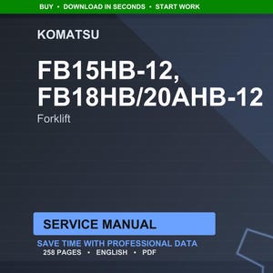 Op de afbeelding: Een donkerblauwe afbeelding met het Komatsu-logo en de tekst "FB15HB-12, FB18HB/20AHB-12 Forklift". Daaronder staat in een blauwe rechthoek "SERVICE MANUAL". De tekst "SAVE TIME WITH PROFESSIONAL DATA" is ook zichtbaar.