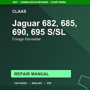Claas Jaguar 682s 682sl 685sl 690sl 695sl Forage harvester Repair Manual PDF | Service Workshop | Instant Download image 1