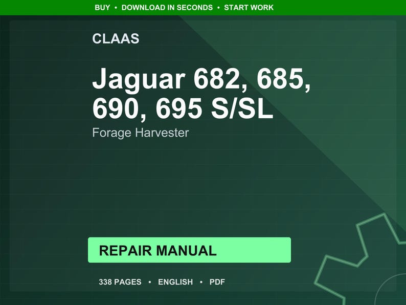 Claas Jaguar 682s 682sl 685sl 690sl 695sl Forage harvester Repair Manual PDF | Service Workshop | Instant Download image 1