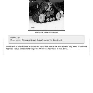 May include: A technical manual page for John Deere dealers. The image shows a detailed diagram of a rubber track system, with the text "H46255-UN: Rubber Track System". The page includes instructions for service departments.