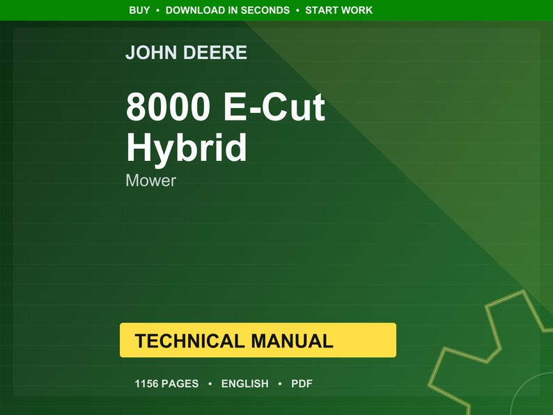 K&ouml;nnte beinhalten: Digitales technisches Handbuch f&uuml;r den John Deere 8000 E-Cut Hybrid-M&auml;her. Das Cover ist ein Farbverlauf in Gr&uuml;n mit dem John Deere-Logo und dem Modellnamen des M&auml;hers in Wei&szlig;. Das Handbuch tr&auml;gt die Bezeichnung "Technisches Handbuch" und hat 1156 Seiten.