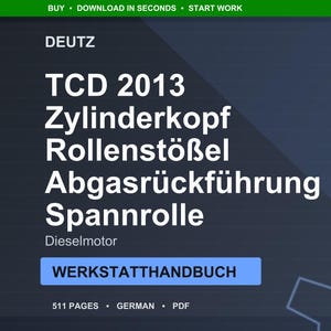 Deutz Tcd 2013 zylinderkopf rollenstößel abgasrückführung spannrolle Dieselmotor Workshop Manual PDF | Service Repair | Instant Download image 1