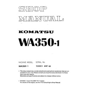 Pode incluir: Um manual de oficina branco com o texto "SHOP MANUAL" em letras grandes e em negrito. Abaixo, o texto "KOMATSU WA350-1" &eacute; exibido. O manual inclui informa&ccedil;&otilde;es sobre o modelo da m&aacute;quina e o n&uacute;mero de s&eacute;rie, juntamente com detalhes t&eacute;cnicos.