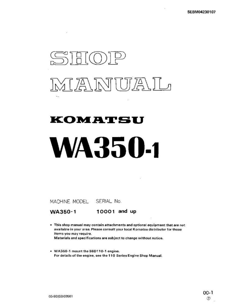 Pode incluir: Um manual de oficina branco com o texto "SHOP MANUAL" em letras grandes e em negrito. Abaixo, o texto "KOMATSU WA350-1" &eacute; exibido. O manual inclui informa&ccedil;&otilde;es sobre o modelo da m&aacute;quina e o n&uacute;mero de s&eacute;rie, juntamente com detalhes t&eacute;cnicos.
