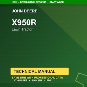 May include: A green graphic featuring the John Deere logo and the text "X950R Lawn Tractor." A yellow box contains the words "Technical Manual." The text "Save time with professional data" is also visible.