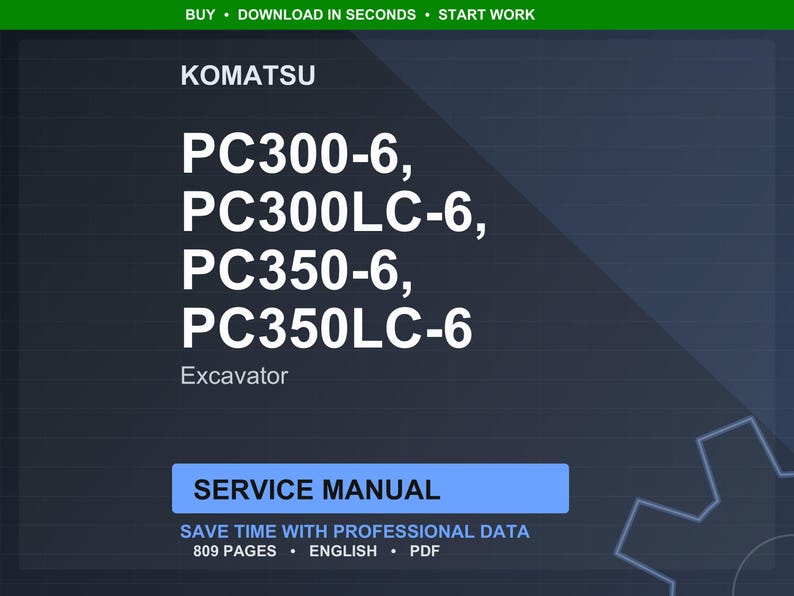 Może przedstawiać: Cyfrowa instrukcja serwisowa dla koparek Komatsu, w tym modele PC300-6, PC300LC-6, PC350-6 i PC350LC-6. Instrukcja oznaczona jest jako "Instrukcja serwisowa" i zawiera 809 stron profesjonalnych danych w języku angielskim.