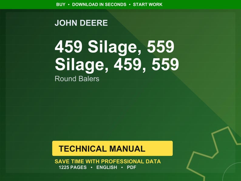 May include: A green and yellow graphic with the text "JOHN DEERE" at the top. The text "459 Silage, 559 Silage, 459, 559" is displayed in large white letters. Below, it reads "Round Balers." A yellow rectangle states "TECHNICAL MANUAL."