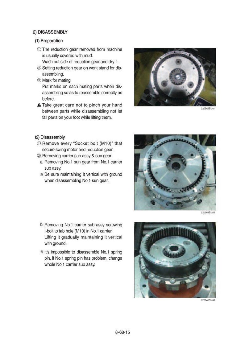 May include: Diagram of a machine disassembly process, with detailed instructions and images of the components. The text includes steps for removing gears, bolts, and carrier sub-assemblies. The images show the parts in various stages of disassembly.