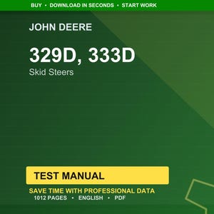 Może przedstawiać: Zielone tło z logo John Deere i tekstem. Tekst brzmi "329D, 333D Skid Steers" i "Test Manual". Dodatkowy tekst zawiera "Save time with professional data", "1012 stron", "Angielski" i "PDF".