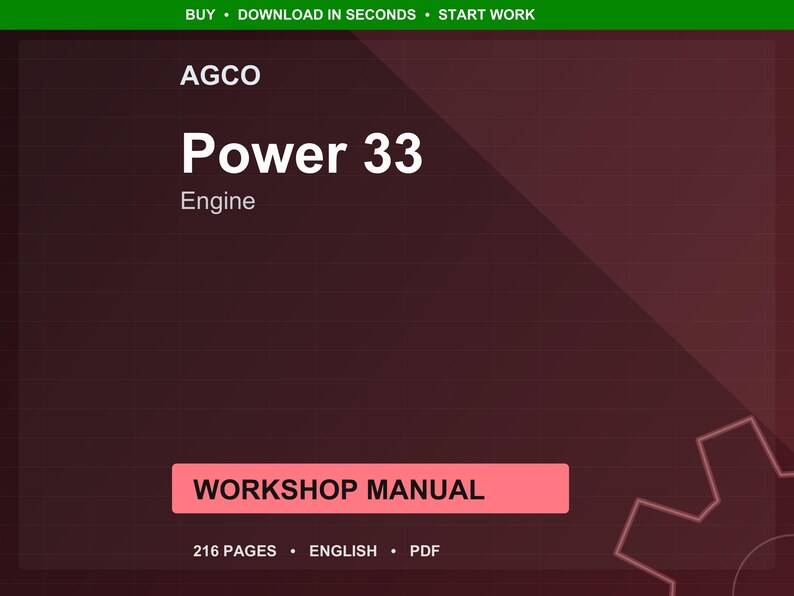Może przedstawiać: Cyfrowa instrukcja warsztatowa dla silnika AGCO Power 33. Okładka to ciemnoczerwony gradient z białym tekstem, kt&oacute;ry brzmi "Power 33 Engine". Instrukcja ma 216 stron i jest w języku angielskim.