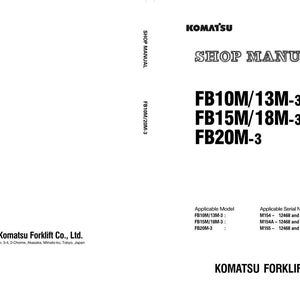 May include: A white shop manual featuring the Komatsu logo and model numbers FB10M/13M-3, FB15M/18M-3, and FB20M-3. The manual also lists applicable models and serial numbers for Komatsu forklifts.