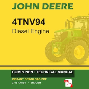 Könnte beinhalten: Ein technisches Handbuch für den John Deere 4TNV94 Dieselmotor mit einer grünen Traktorgrafik auf gelbem Hintergrund. Der Text lautet JOHN DEERE, 4TNV94 Diesel Engine, COMPONENT TECHNICAL MANUAL, INSTANT DOWNLOAD PDF, 2315 PAGES, ENGLISH.