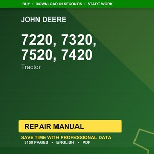 Peut inclure: Fond vert avec le logo John Deere et les num&eacute;ros de mod&egrave;le de tracteur 7220, 7320, 7520 et 7420 en blanc. En dessous des num&eacute;ros, le mot "Tracteur" est &eacute;crit. Un rectangle jaune indique "REPAIR MANUAL".